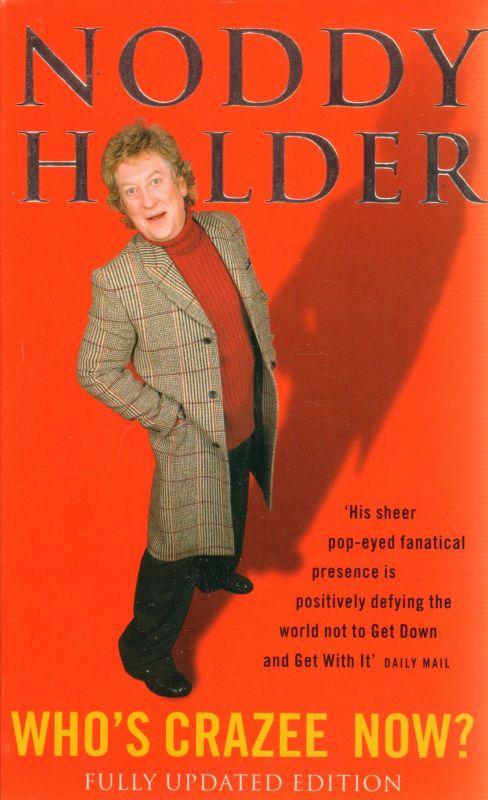 SIGNED Noddy Holder: Who's Crazee Now? Autobiography(Book)Noddy Holder ...
